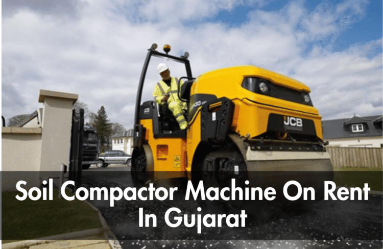 Soil Compactor Machine On Rent In Gujarat