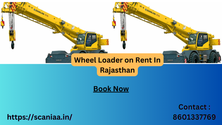 Wheel Loader on Rent In Rajasthan