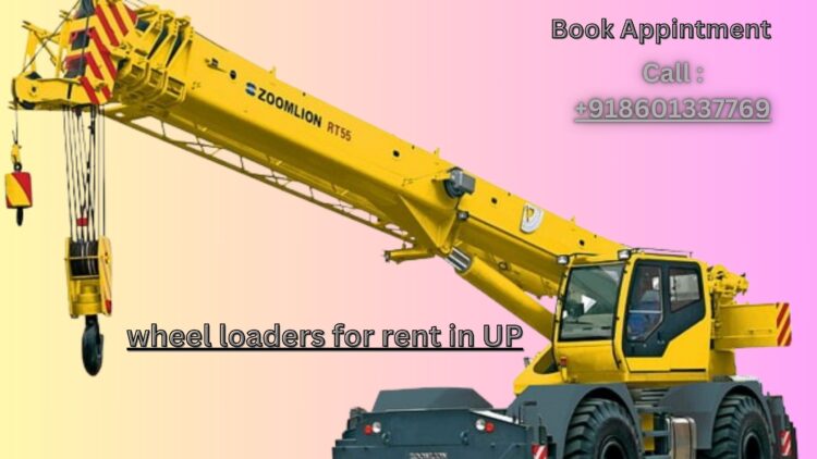 Wheel Loader on Rent In UP