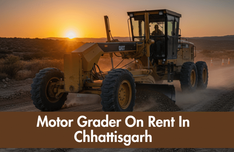 Motor Grader On Rent In Chhattisgarh